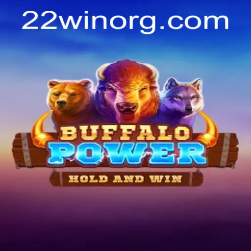 Discover the Excitement of BuffaloPower with 22WIN