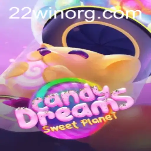 Exploring CandyDreams: The Sweetest Adventure with 22WIN
