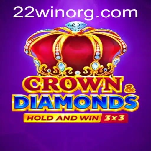 Dive into the World of Crowndiamonds: Unleash the Power of 22WIN