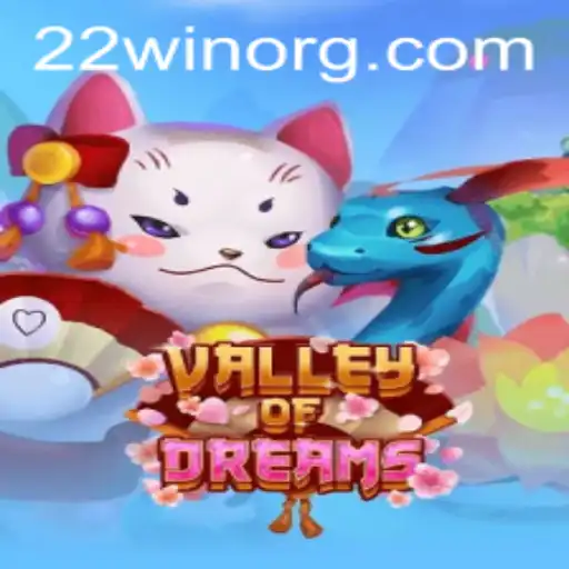 Exploring the Thrilling World of ValleyofDreams: Unveil Secrets with 22WIN